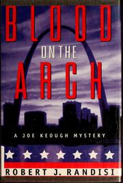 Cover of: Blood on the arch by Robert J. Randisi
