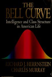 Cover of: The bell curve by Richard J. Herrnstein