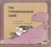 Cover of: The Tyrannosaurus Game by Steven Kroll