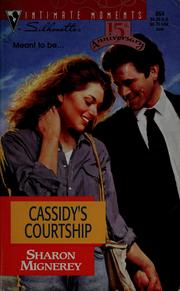 Cover of: Cassidy's courtship by Sharon Mignerey