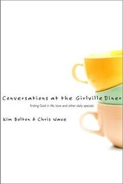 Cover of: Conversations at the Girlville Diner: finding God in the hairdos & the hashbrowns