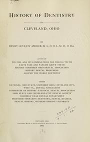 Cover of: History of dentistry in Cleveland, Ohio