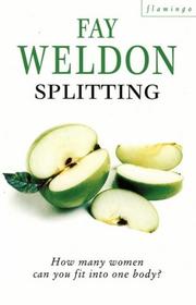 Cover of: Splitting by Fay Weldon, Fay Weldon