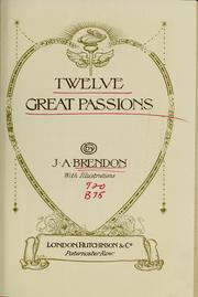 Cover of: Twelve great passions