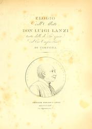 Cover of: Elogio dell' abate Don Luigi Lanzi: tratto dalle di lui opere