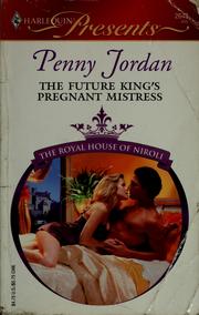 Cover of: The Future King's Pregnant Mistress by Penny Jordan
