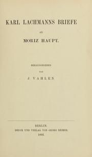 Cover of: Briefe an Moriz Haupt, hrsg. von J. Vahlen