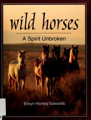 Cover of: Wild horses by Elwyn Hartley Edwards, Elwyn Hartley Edwards