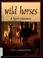 Cover of: Wild horses