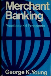 Cover of: Merchant banking: practice and prospects