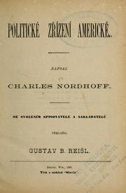 Cover of: Politické zřízení americké by Charles Nordhoff