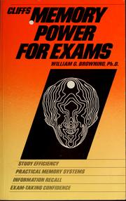 Cover of: Cliffs memory power for exams by William G. Browning