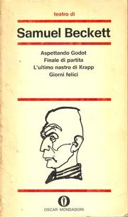 Cover of: Teatro di Samuel Beckett: Aspettando Godot, Finale di partita, L'ultimo nastro di Krapp, Giorni felici