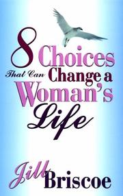 Cover of: Eight Choices that Can Change a Woman's Life by Jill Briscoe spiritual arts