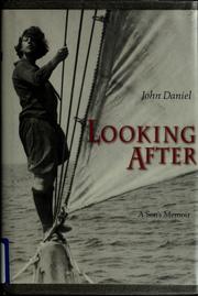 Cover of: Looking after: a sons' memoir