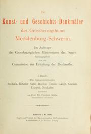 Cover of: Die Kunst- und Geschichts-Denkmäler des Grossherzogthums Mecklenburg-Schwerin