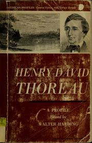 Cover of: Henry David Thoreau; a profile. by Walter Roy Harding