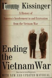 Cover of: Ending the Vietnam War : A History of America's Involvement in and Extrication from the Vietnam War