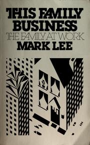 Cover of: This family business by Mark W. Lee