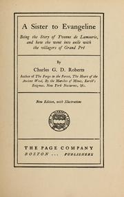 Cover of: A sister to Evangeline by Charles G. D. Roberts, Charles G. D. Roberts