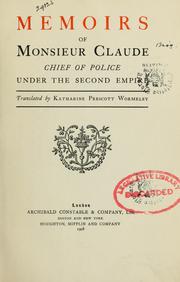 Cover of: Memoirs of Monsieur Claude: chief of police under the second empire