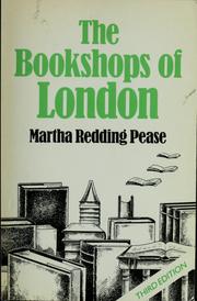 Cover of: The bookshops of London by Martha Redding Pease