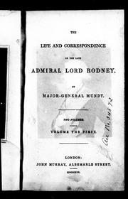 Cover of: The life and correspondence of the late Admiral Lord Rodney by Rodney, George Brydges Rodney Baron