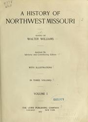 Cover of: A history of northwest Missouri by Williams, Walter