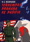 Cover of: Terhempas prahara ke Pasifik: kenangan seorang prajurit bekas anggota The Rainbow Division, sebuah divisi yang terkenal selama Perang Pasifik