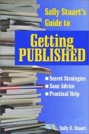 Cover of: Sally Stuart's guide to getting published by Sally E. Stuart