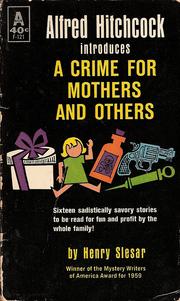 Cover of: A crime for mothers and others by Henry Slesar ; [introd. by Alfred Hitchcock]