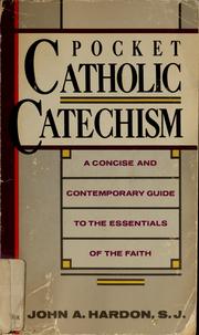 Cover of: Pocket Catholic catechism by John A. Hardon
