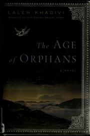 Cover of: The age of orphans: a novel