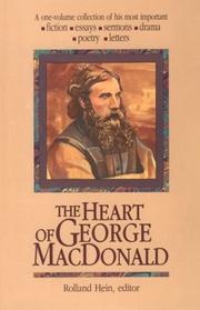 Cover of: The heart of George MacDonald by George MacDonald