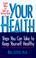 Cover of: Eight Ways to Take an Active Role in Your Health