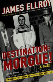 Cover of: Destination: morgue!: L.A. tales