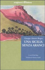 Cover of: Una Sicilia senza aranci by Borgese, Giuseppe Antonio, Borgese, Giuseppe Antonio