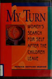 Cover of: My turn: women's search for self after the children leave