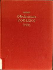 Cover of: The architecture of Mexico: yesterday and today.