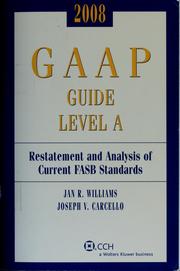 Cover of: 2008 GAAP guide Level A by Jan R. Williams, Joseph V. Carcello