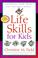 Cover of: Life Skills for Kids