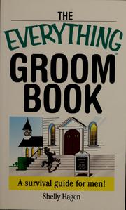 Cover of: The Everything Groom Book: A Survival Guide for Men (Everything Series)