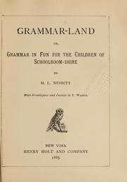 Cover of: Grammar-land: or, Grammar in fun for the children of schoolroom-shire