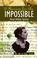Cover of: A passion for the impossible
