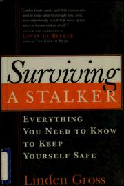 Cover of: Surviving a Stalker: Everything You Need to Know to Keep Yourself Safe