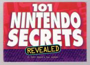 Cover of: 101 Nintendo Secrets Revealed by 