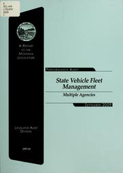 Cover of: State vehicle fleet management, multiple agencies: performance audit