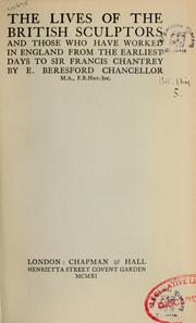 Cover of: The lives of the British sculptors by E. Beresford Chancellor