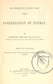 Cover of: The conservation of energy by Balfour Stewart