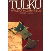 Cover of: Tulku, a tale of modern Ninja
